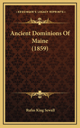 Ancient Dominions of Maine (1859)