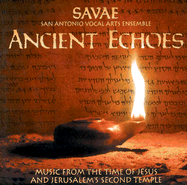 Ancient Echoes: San Antonio Vocal Arts Ensemble
