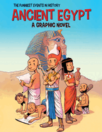 Ancient Egypt: A Graphic Novel