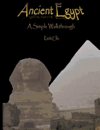 Ancient Egypt: A simple walkthrough