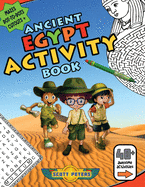 Ancient Egypt Activity Book: Mazes, Word Find Puzzles, Dot-to-Dot Games, Coloring