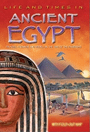 Ancient Egypt: An Essential Reference Guide to Life Alongside the Nile