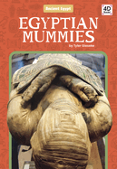 Ancient Egypt: Egyptian Mummies