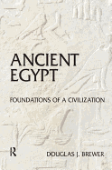 Ancient Egypt: Foundations of a Civilization
