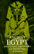 Ancient Egypt: its culture and history