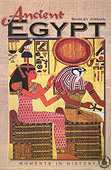 Ancient Egypt: Moments in History