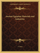 Ancient Egyptian Materials and Industries