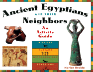 Ancient Egyptians and Their Neighbors: An Activity Guide