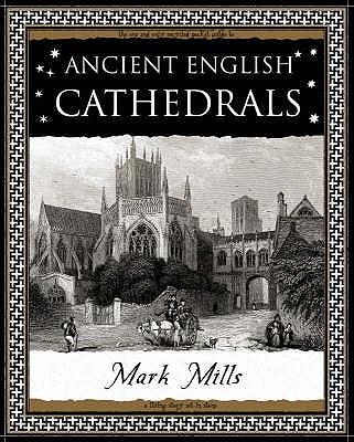 Ancient English Cathedrals - Mills, Mark