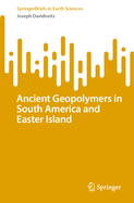 Ancient Geopolymers in South America and Easter Island