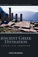 Ancient Greek Divination - Johnston, Sarah Iles