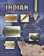 Ancient Indian Artifacts, Volume 1: Introduction to Collecting