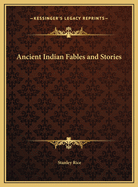 Ancient Indian Fables and Stories
