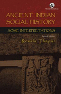 Ancient Indian Social History: Some Interpretations - Thapar, Romila