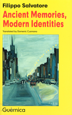 Ancient Memories, Modern Identities - Salvatore, Filippo, and Cusmano, Domenic (Translated by)