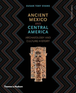 Ancient Mexico and Central America: Archaeology and Culture History