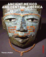 Ancient Mexico and Central America: The Archaeology and Culture History of Mesoamerica