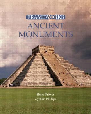 Ancient Monuments - Phillips, Cynthia, Dr., PH.D., and Priwer, Shana