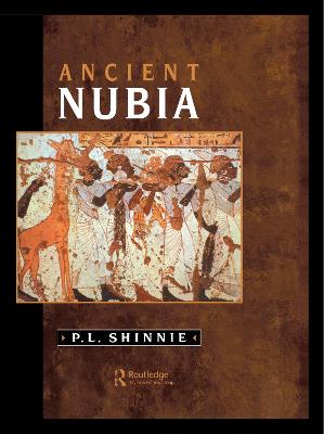 Ancient Nubia - Shinnie, P L