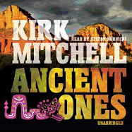 Ancient Ones: An Emmett Parker and Anna Turnipseed Mystery - Mitchell, Kirk, and Rudnicki, Stefan (Read by), and Young, Judy (Director)