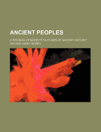 Ancient Peoples: A Revision of Morey's Outlines of Ancient History