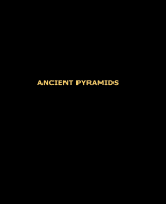 Ancient Pyramids