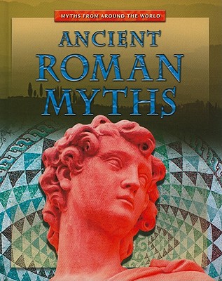 Ancient Roman Myths - Innes, Brian, Dr.