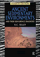 Ancient Sedimentary Environments: And Their Sub-Surface Diagnosis