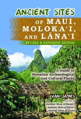 Ancient Sites Maui Hardcover - Van James