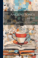 Ancient Songs: From the Time of King Henry the Third, to the Revolution