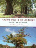 Ancient Trees in the Landscape: Norfolk's Arboreal Heritage