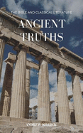 Ancient Truths: The Bible and Classical Literature