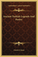 Ancient Turkish Legends And Poetry