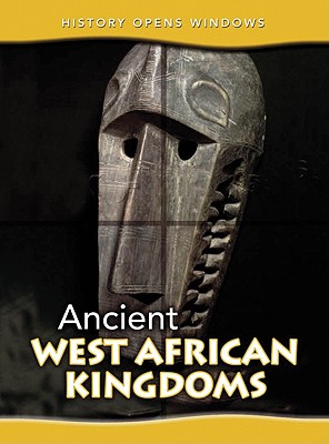Ancient West African Kingdoms - Shuter, Jane
