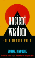 Ancient Wisdom for a Modern World - Rinpoche, Sogyal (Read by), and Sogyal