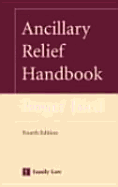 Ancillary Relief Handbook 4th Ed - Bird, Roger