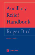 Ancillary Relief Handbook: Seventh Edition