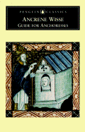 Ancrene Wisse: 2guide for Anchoresses