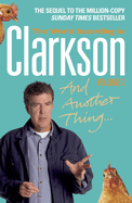 And Another Thing: The World According to Clarkson Volume 2