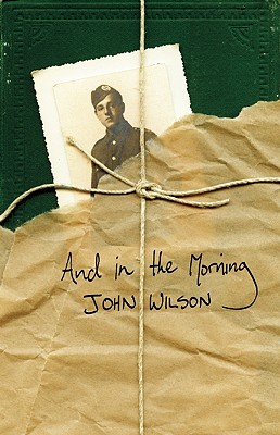 And in the Morning - Wilson, John