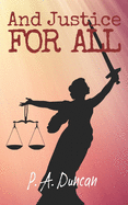 And Justice For All: Self-Inflicted Wounds Book 3