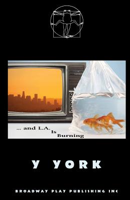 ...And L. A. Is Burning - York, Y