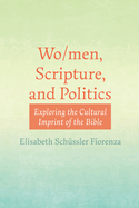 And Politics Wo/Men, Scripture