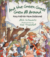 And the Green Grass Grew All Around: Folk Poetry from Everyone