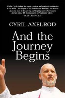 And the Journey Begins - Axelrod, Cyril