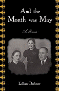 And The Month Was May: A Memoir