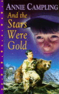 And the Stars Were Gold