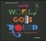 And the World Goes 'Round: The Songs of Kander & Ebb [Original Cast Recording]