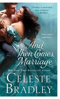 And Then Comes Marriage - Bradley, Celeste