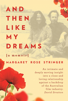 And Then Like My Dreams - Stringer, Margaret